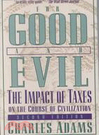 For Good and Evil ─ The Impact of Taxes on the Course of Civilization