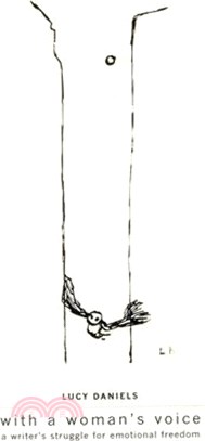 With a Woman's Voice ─ A Writer's Struggle for Emotional Freedom