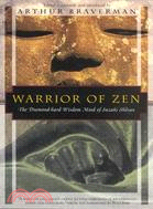 Warrior of Zen: The Diamond-Hard Wisdom Mind of Suzuki Shosan