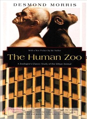 The Human Zoo ─ A Zoologist's Classic Study of the Urban Animal