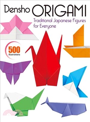 Densho Origami ─ Traditional Japanese Figures for Everyone