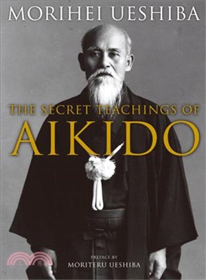 The Secret Teachings of Aikido