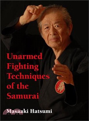 Unarmed Fighting Techniques of the Samurai