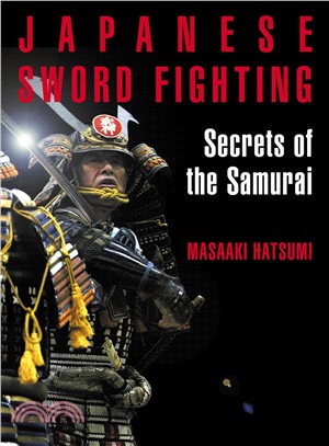 Japanese Sword Fighting ― Secrets of the Samurai