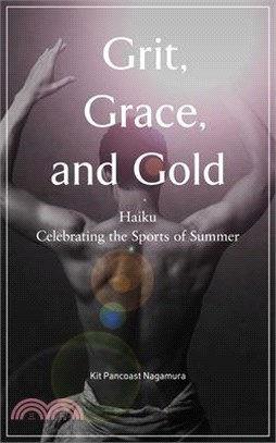 Grit, Grace, and Gold ― Haiku Celebrating the Sports of Summer