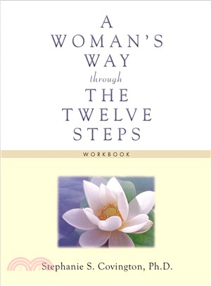 A Woman's Way Through the Twelve Steps Workbook