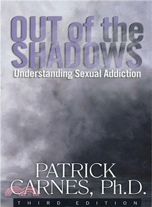 Out of the Shadows ─ Understanding Sexual Addiction