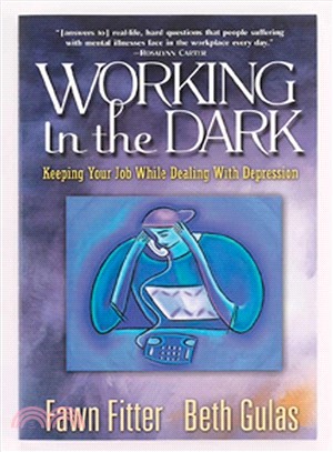 Working in the Dark ─ Keeping Your Job While Dealing With Depression