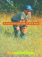 A Coach's Letter to His Son