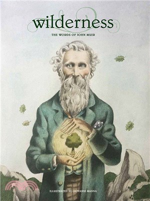 Wilderness ― The Words of John Muir