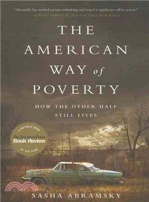 The American Way of Poverty ─ How the Other Half Still Lives