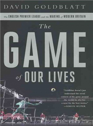 The Game of Our Lives ─ The English Premier League and the Making of Modern Britain