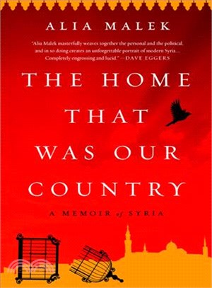 The Home That Was Our Country ─ A Memoir of Syria