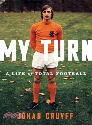 My Turn ─ A Life of Total Football