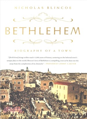 Bethlehem ─ Biography of a Town