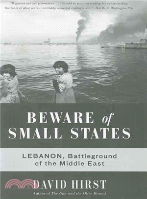 Beware of Small States ─ Lebanon, Battleground of the Middle East