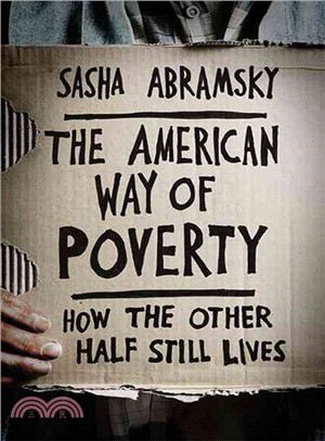 The American Way of Poverty ― How the Other Half Still Lives