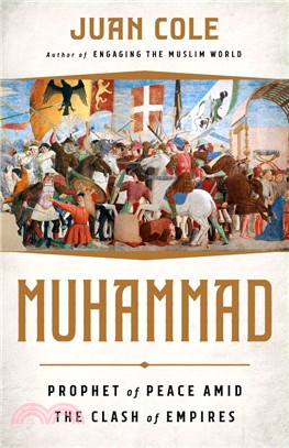 Muhammad ― Prophet of Peace Amid the Clash of Empires