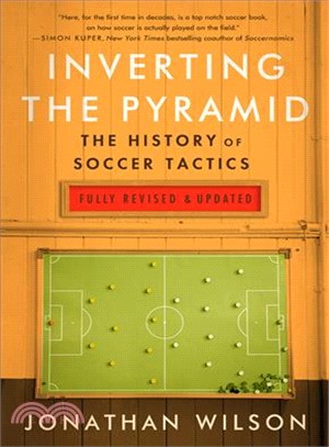 Inverting The Pyramid: The History of Soccer Tactics