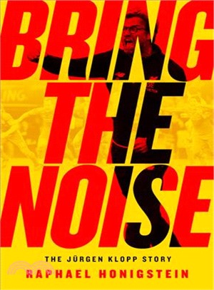 Bring the Noise ─ The Jgen Klopp Story