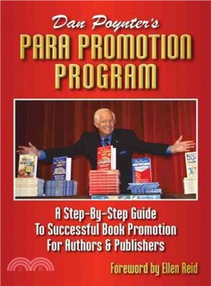 Dan Poynter's Para Promotion Program ─ Step-by-Step Guide to Successful Book Promotion for Authors & Publishers