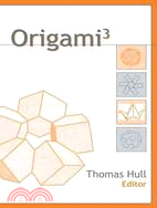 Origami 3: Third International Meeting of Orgami Science, Mathematics, and Education Sponsored by Origami USA