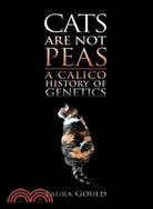 Cats are not Peas ─ A Calico History of Genetics
