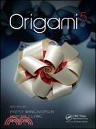 Origami 5 ─ Fifth International Meeting of Origami Science, Mathematics, and Education