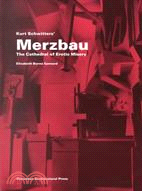 Kurt Schwitters' Merzbau ─ The Cathedral of Erotic Misery