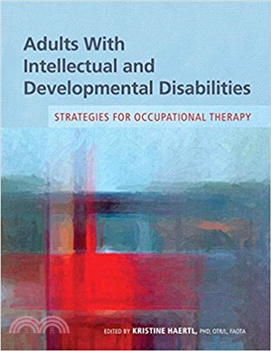 Adults With Intellectual and Developmental Disabilities: Strategies for Occupational Therapy