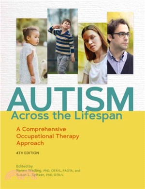 Autism Across the Lifespan：A Comprehensive Occupational Therapy Approach
