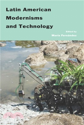 Latin American Modernisms And Technology