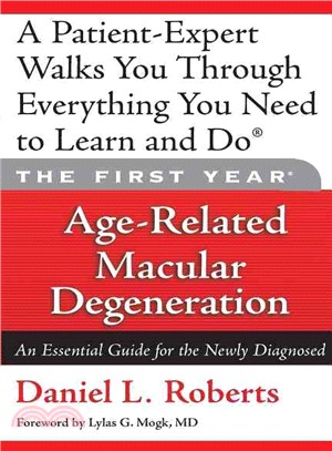 Age-related Macular Degeneration ─ An Essential Guide for the Newly Diagnosed