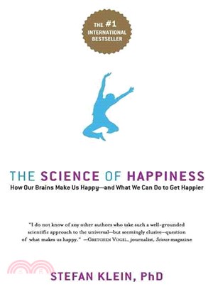 The science of happiness :how our brains make us happy--and what we can do to get happier /