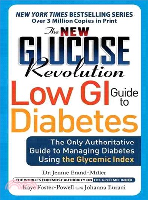New Glucose Revolution Low GI Guide to Diabetes ─ The Quick-Reference Guide to Managing Diabetes Using the Glycemic Index