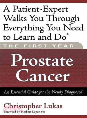 The First Year Prostate Cancer—An Essential Guide for the Newly Diagnosed