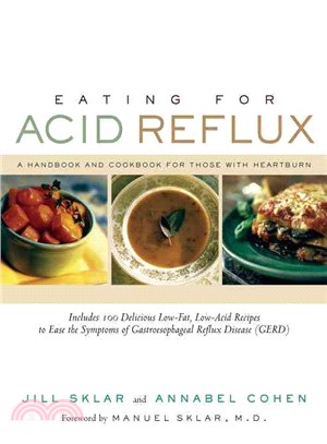 Eating for Acid Reflux ─ A Handbook and Cookbook for Those With Heartburn