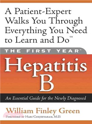 The First Year Hepatitis B ― An Essential Guide for the Newly Diagnosed