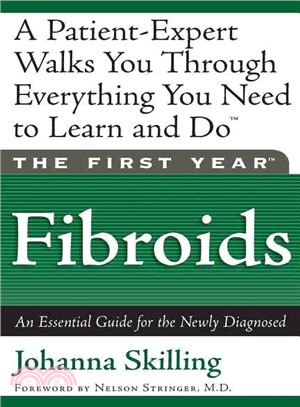 Fibroids: An Essential Guide for the Newly Diagnosed