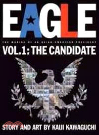 Eagle The Making Of An Asian-American President 1 — Candidate