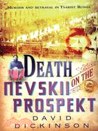 Death on the Nevskii Prospekt