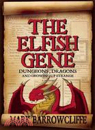 The Elfish Gene: Dungeons, Dragons and Growing Up Strange