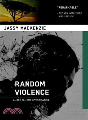 Random Violence: Introducing the Jade De Jong Series Set in South Africa