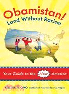 Obamistan! Land Without Racism ─ Your Guide to the New America