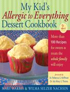 My Kid's Allergic to Everything Dessert Cookbook ─ More Than 100 Recipes for Sweets & Treats the Whole Family Will Enjoy
