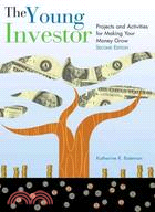 The Young Investor: Projects and Activities for Making Your Money Grow