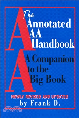 The Annotated AA Handbook ─ A Companion to the Big Book