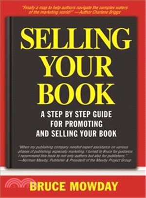 Selling Your Book ─ A Step-by-Step Guide for Promoting and Selling Your Book