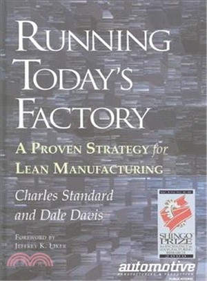 Running Today's Factory: A Proven Strategy for Lean Manufacturing
