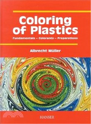 Coloring of Plastics ― Fundamentals-Colorants-Preparations